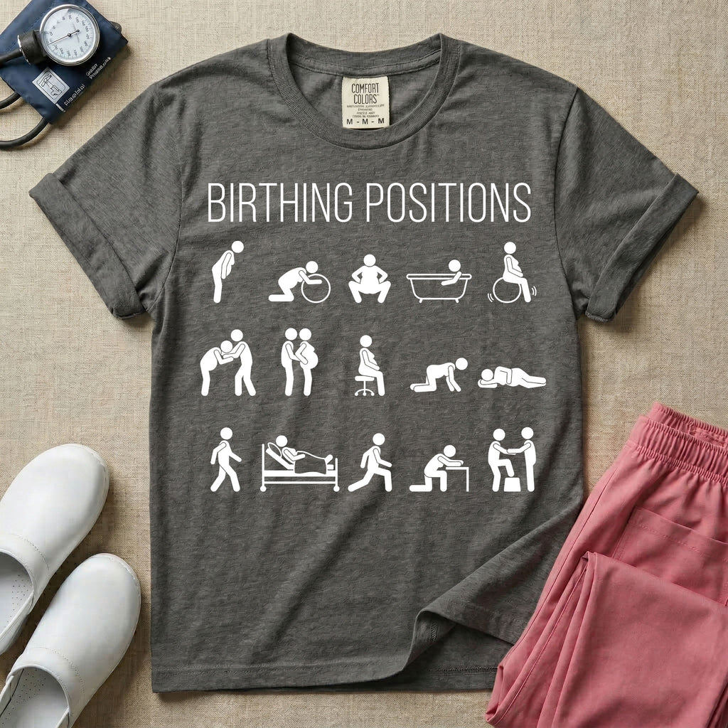 A minimalist Labor and Delivery, Midwife, or Doula design featuring fifteen stick figure illustrations demonstrating various labor and delivery poses beneath the text "BIRTHING POSITIONS".