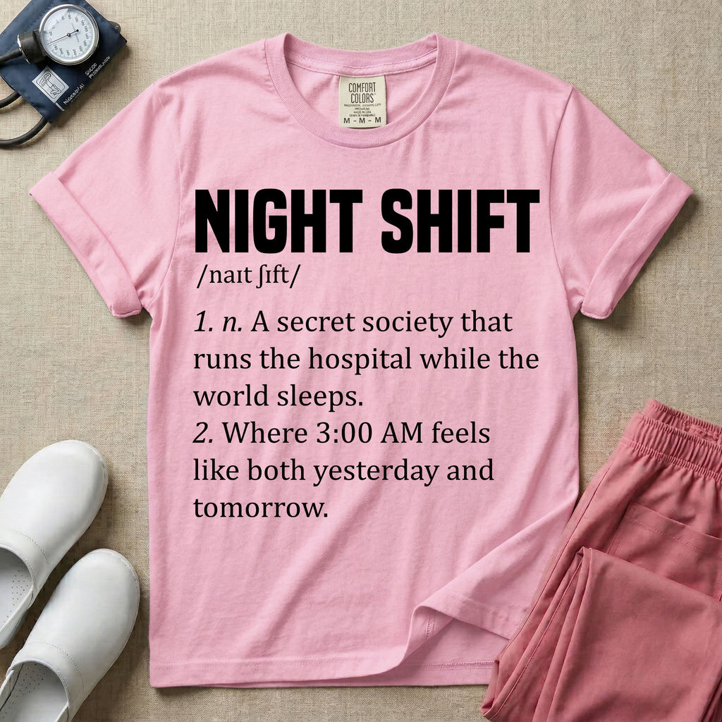 A graphic featuring a dictionary definition style layout with the bold heading NIGHT SHIFT, followed by the phonetic pronunciation and two humorous definitions reading "1. n. A secret society that runs the hospital while the world sleeps." and "2. Where 3:00 AM feels like both yesterday and tomorrow." in white text, designed for night shift nurses.