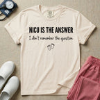 A funny neonatal intensive care unit nurse t-shirt featuring the text "NICU IS THE ANSWER I don't remember the question" with minimalist baby footprint graphics.