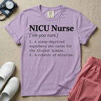 A minimalist neonatal intensive care unit t-shirt featuring a funny dictionary definition graphic that reads "NICU Nurse [ nik-yoo nurs ] 1. A sleep-deprived superhero who cares for the tiniest humans. 2. A creator of miracles."