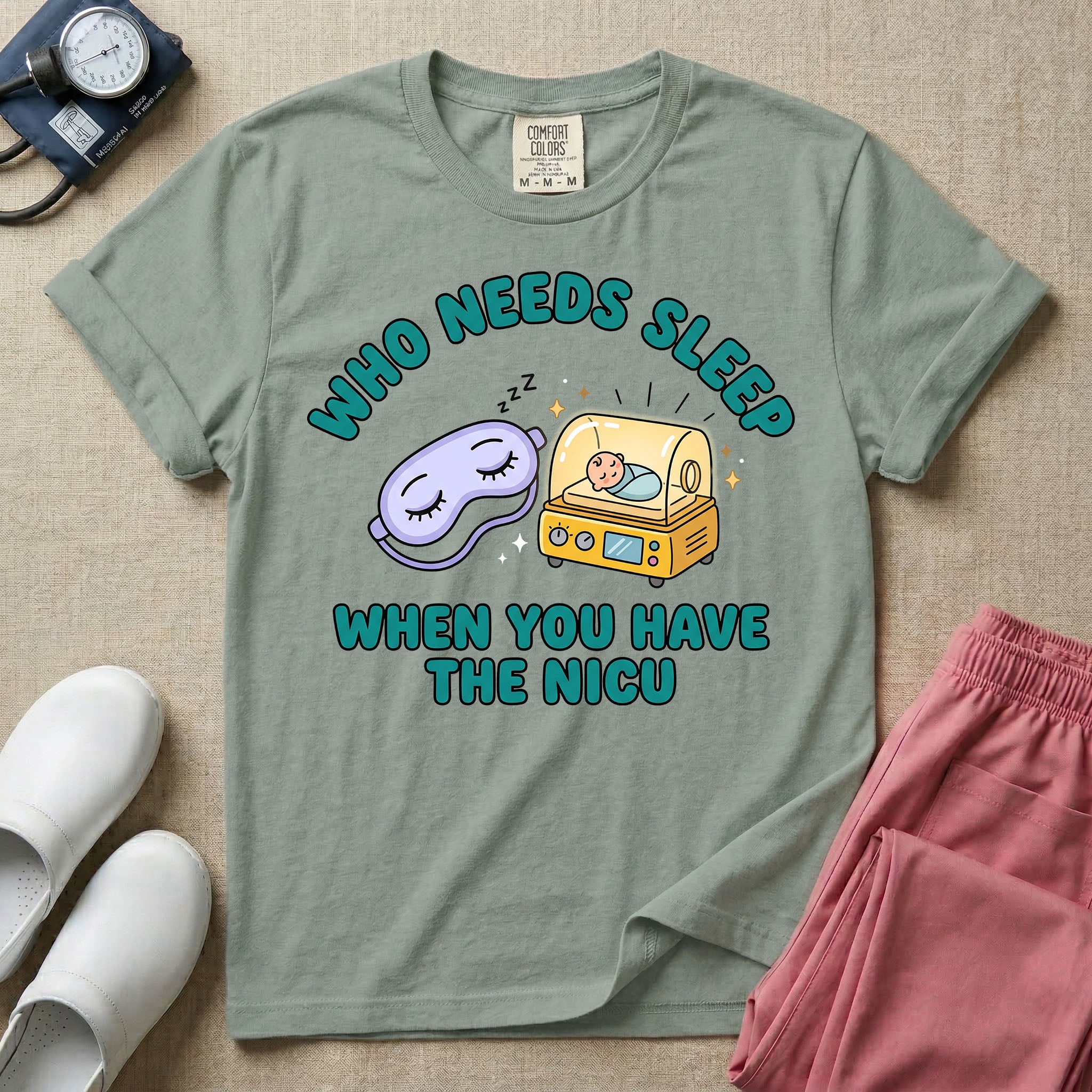 A funny neonatal intensive care unit t-shirt featuring an illustration of a purple sleep mask with Zs next to a yellow infant incubator with a baby inside, surrounded by the text "WHO NEEDS SLEEP WHEN YOU HAVE THE NICU" in a bold teal font.