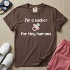 I'm A Sucker For Tiny Humans Funny Pediatric NICU Nurse T-Shirt-T-Shirt-HugTee