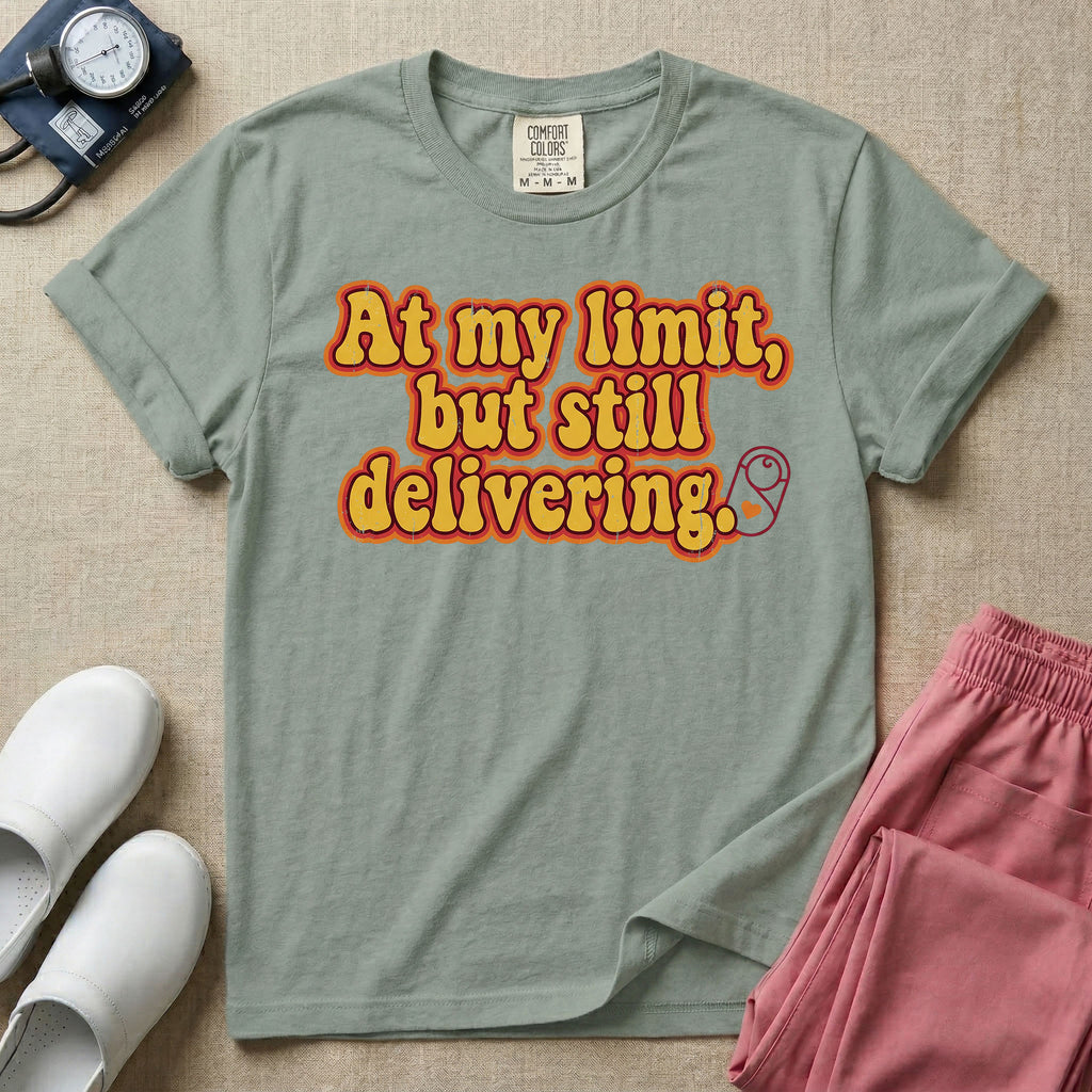 Funny L&D Nurse At My Limit But Still Delivering Retro T-Shirt