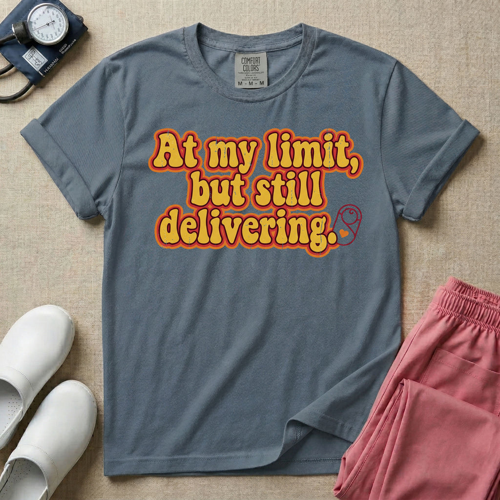 Funny L&D Nurse At My Limit But Still Delivering Retro T-Shirt