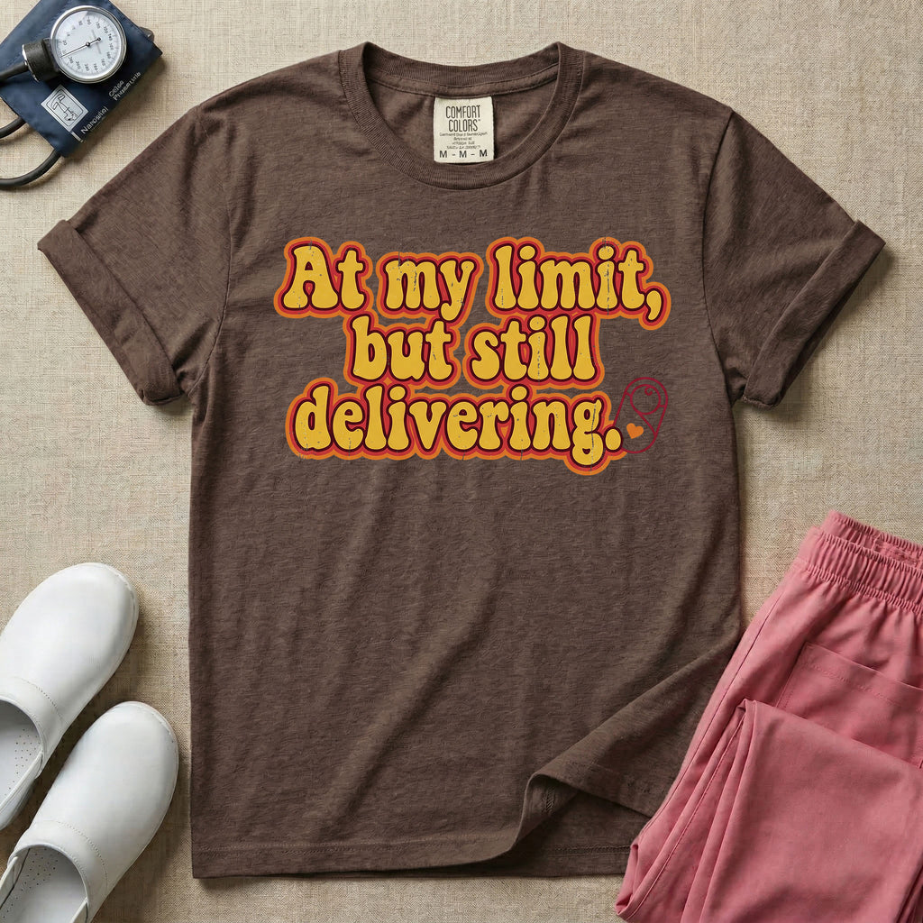 Funny L&D Nurse At My Limit But Still Delivering Retro T-Shirt