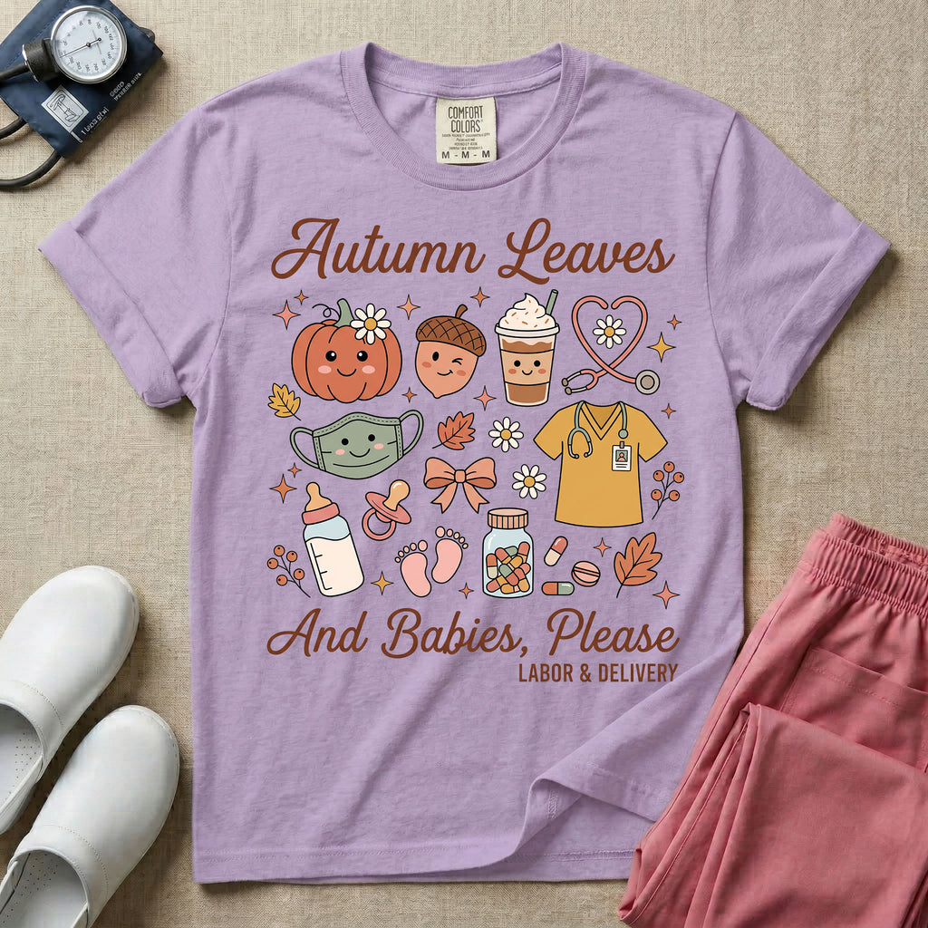 Retro Autumn Leaves And Babies Please Labor and Delivery Nurse Fall T-Shirt-T-Shirt-HugTee