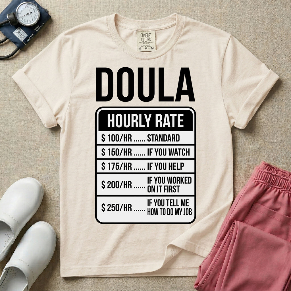 Funny doula graphic featuring bold text spelling DOULA above a humorous hourly rate fee schedule breakdown for standard service, watching, helping, and telling me how to do my job.