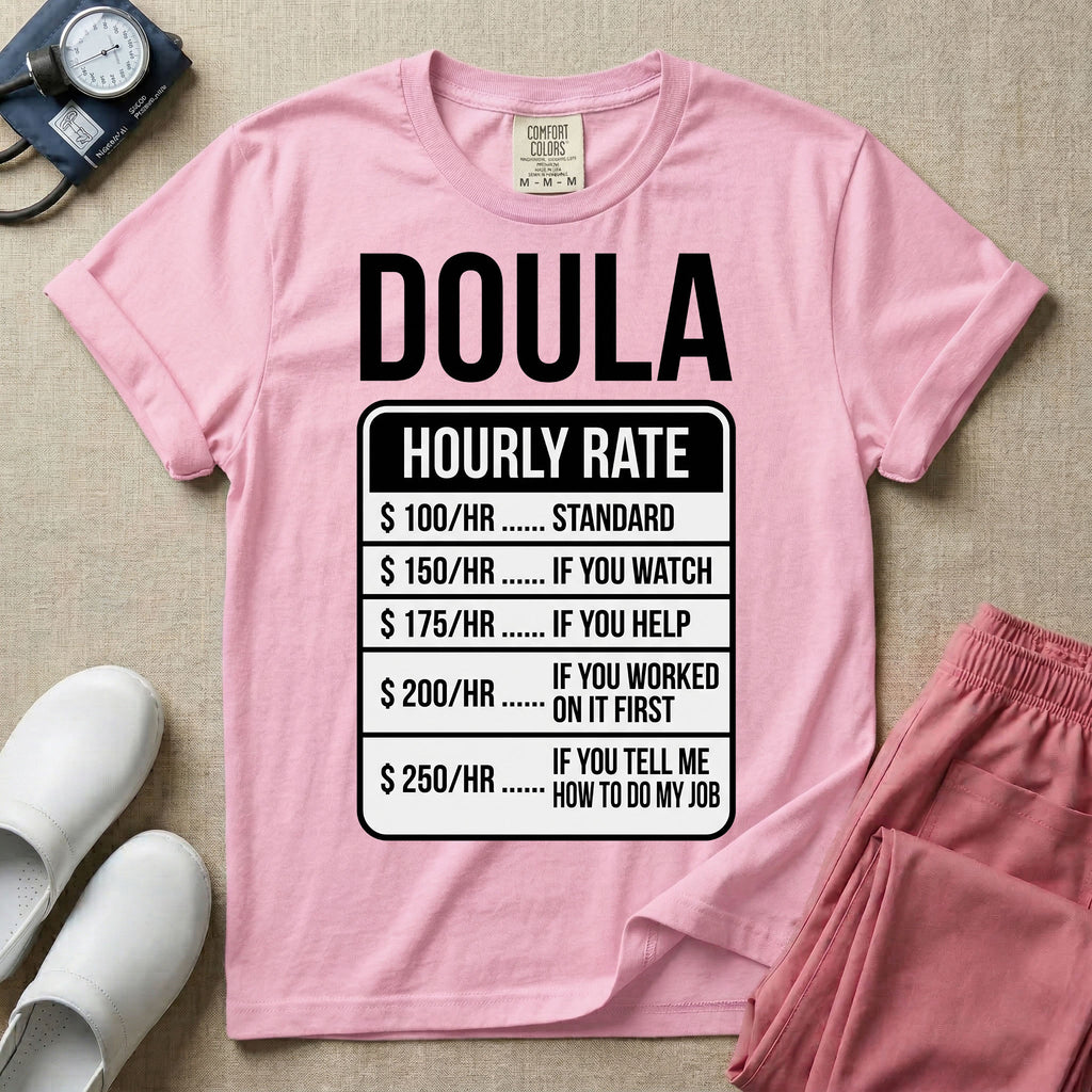 Funny Doula Hourly Rate Price Chart Labor Support T-Shirt-HugTee