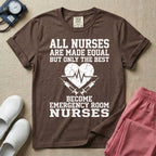 Only The Best Become Emergency Room Nurses ER Nurse T-Shirt