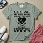 Only The Best Become Emergency Room Nurses ER Nurse T-Shirt