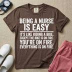 Funny Being A Nurse Is Easy Bike On Fire Sarcastic Nurse T-Shirt