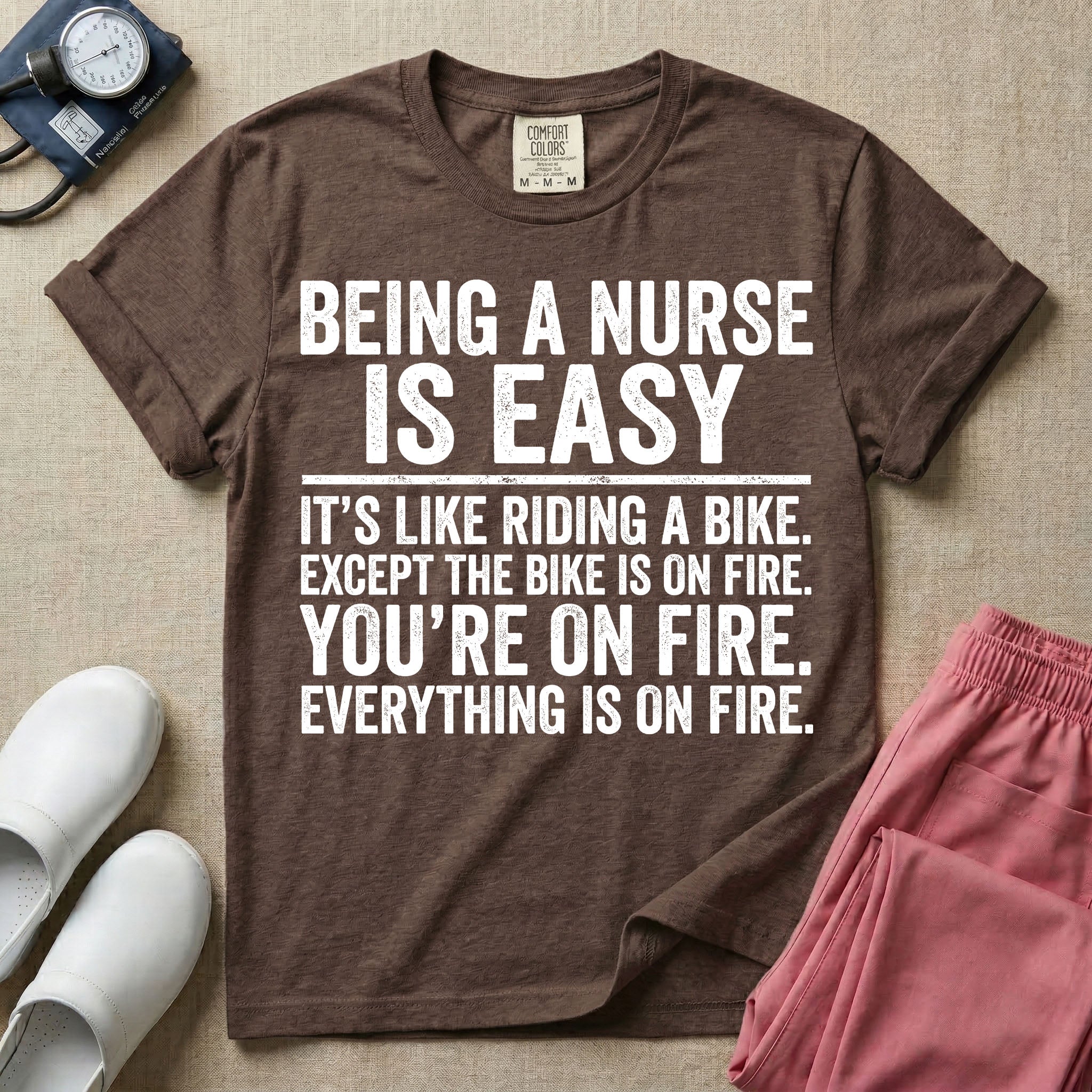 Funny Being A Nurse Is Easy Bike On Fire Sarcastic Nurse T-Shirt