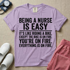 Funny Being A Nurse Is Easy Bike On Fire Sarcastic Nurse T-Shirt