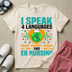 Funny I Speak 4 Languages Sarcastic ER Nurse T-Shirt