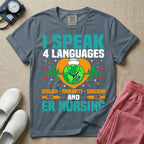 Funny I Speak 4 Languages Sarcastic ER Nurse T-Shirt