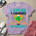 Funny I Speak 4 Languages Sarcastic ER Nurse T-Shirt
