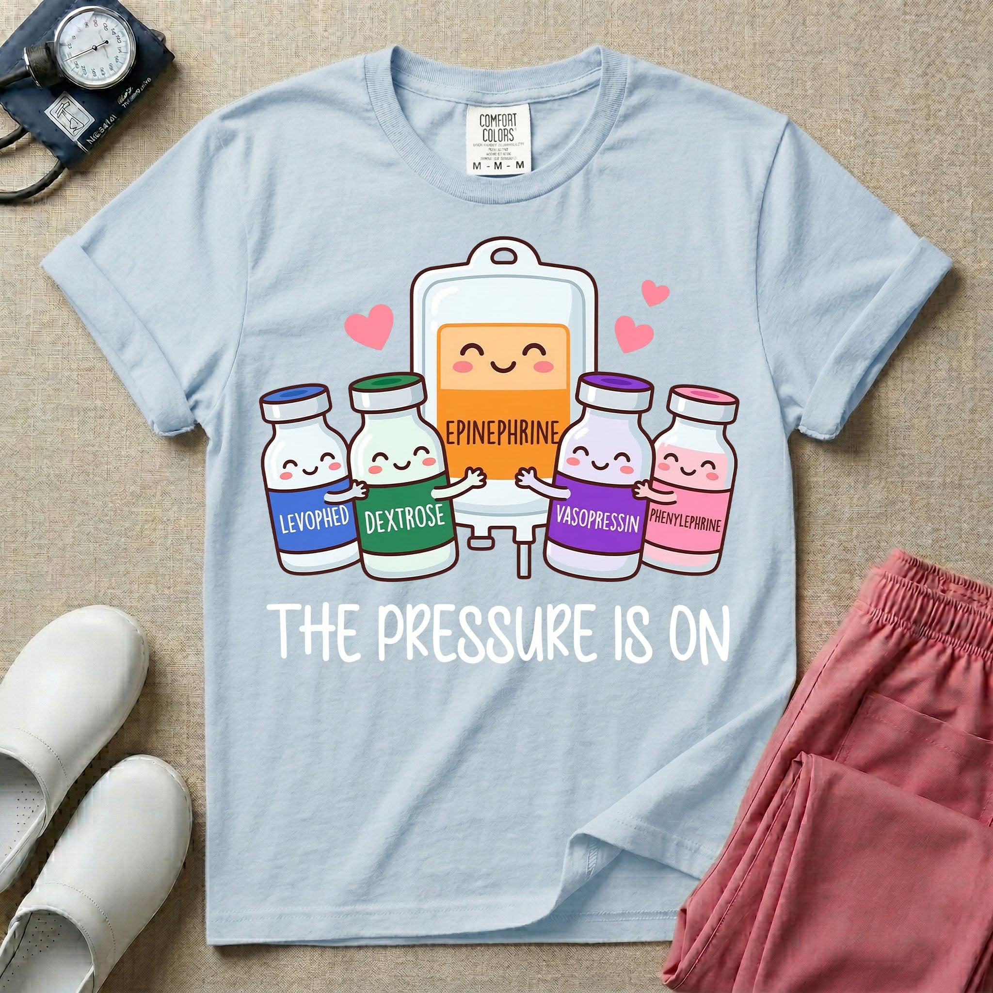 Funny The Pressure Is On Vasopressors ICU ER Nurse T-Shirt