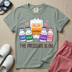 Funny The Pressure Is On Vasopressors ICU ER Nurse T-Shirt