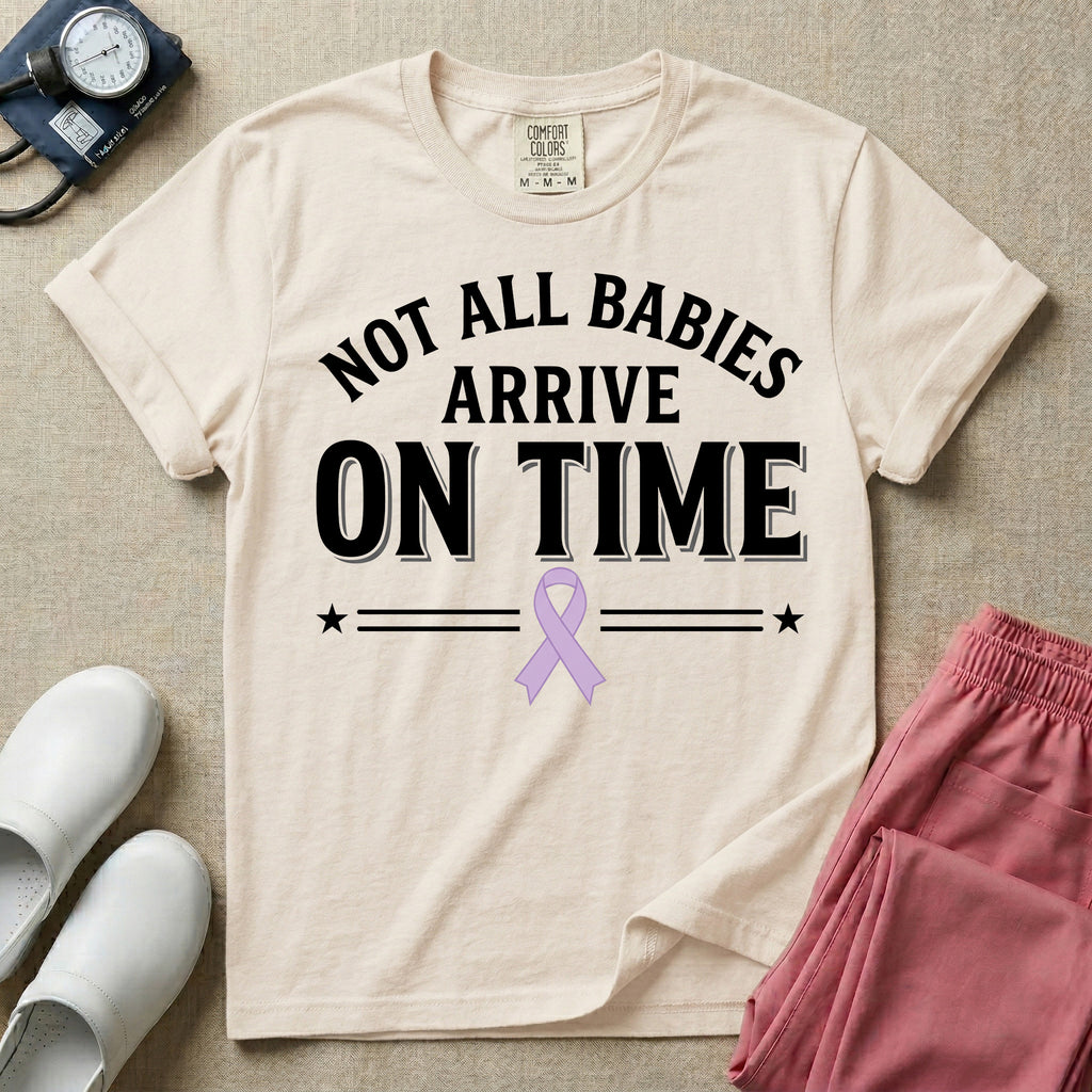 Not All Babies Arrive On Time NICU T-Shirt-T-Shirt-HugTee