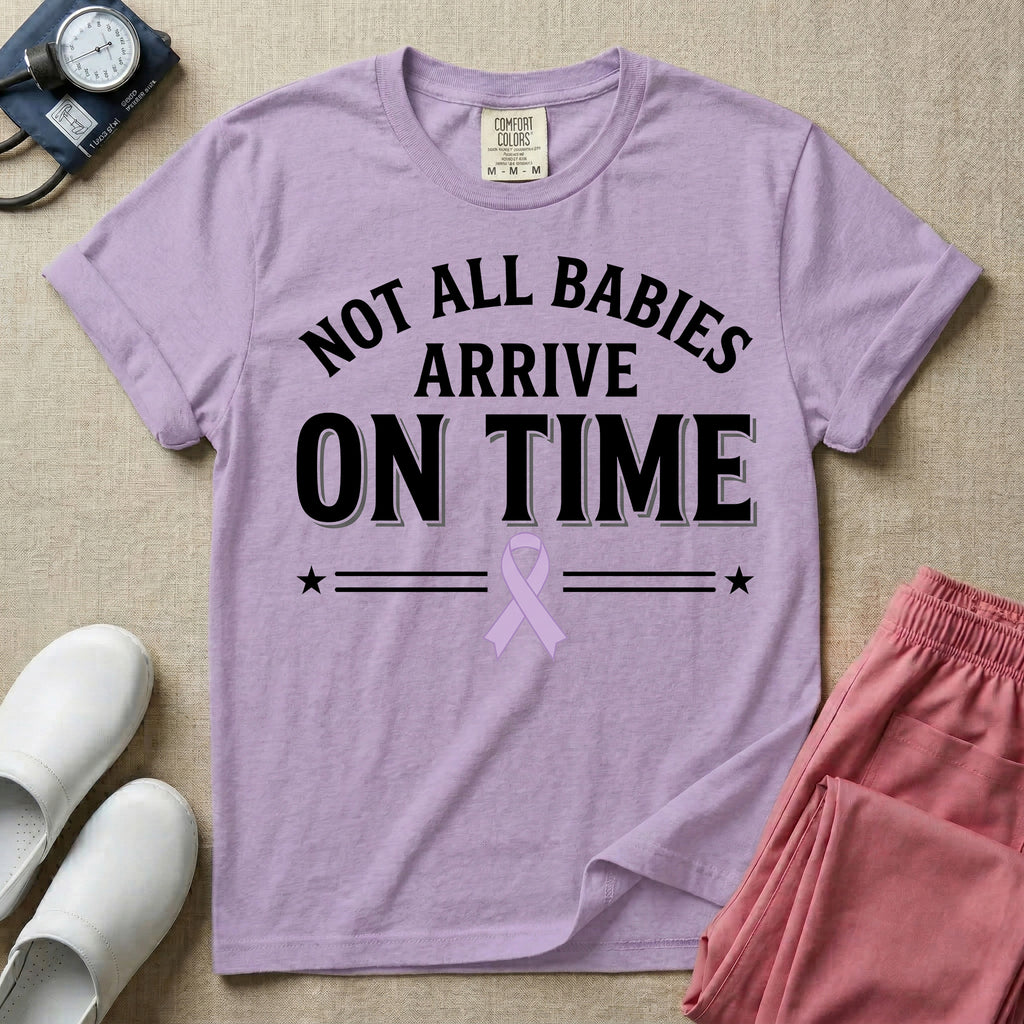 Not All Babies Arrive On Time NICU T-Shirt-T-Shirt-HugTee