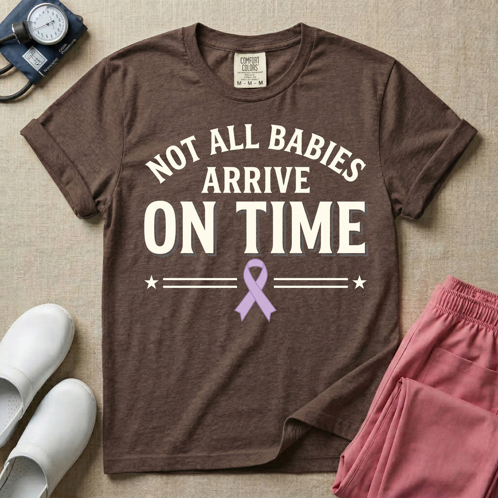 Not All Babies Arrive On Time NICU T-Shirt-T-Shirt-HugTee