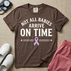 Not All Babies Arrive On Time NICU T-Shirt-T-Shirt-HugTee