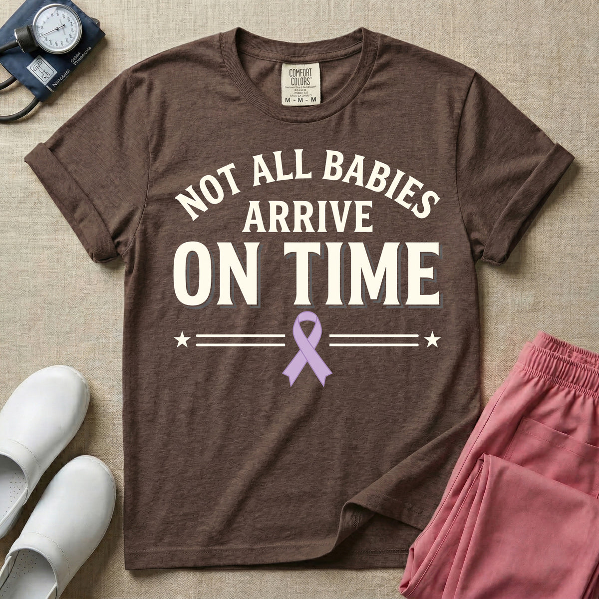 Not All Babies Arrive On Time NICU T-Shirt-T-Shirt-HugTee