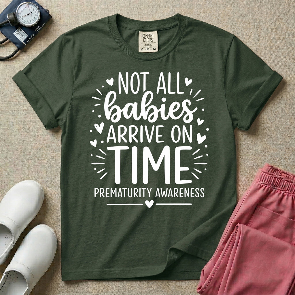 Not All Babies Arrive On Time Prematurity Awareness NICU T-Shirt-T-Shirt-HugTee