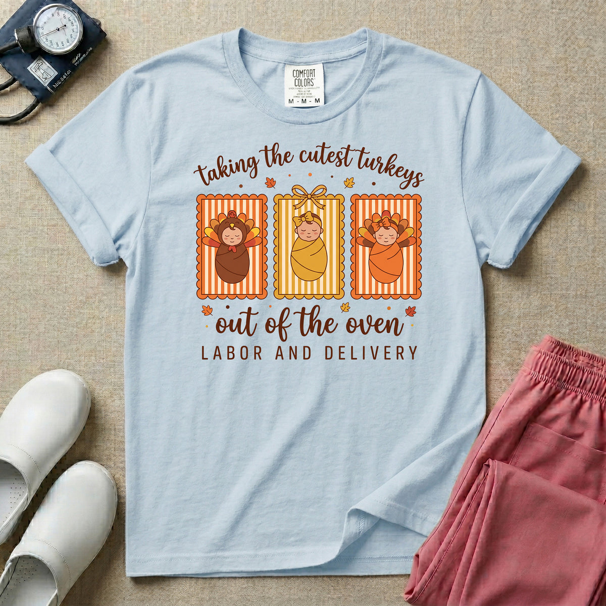 Taking the Cutest Turkeys Out of the Oven Labor and Delivery T-Shirt-T-Shirt-HugTee