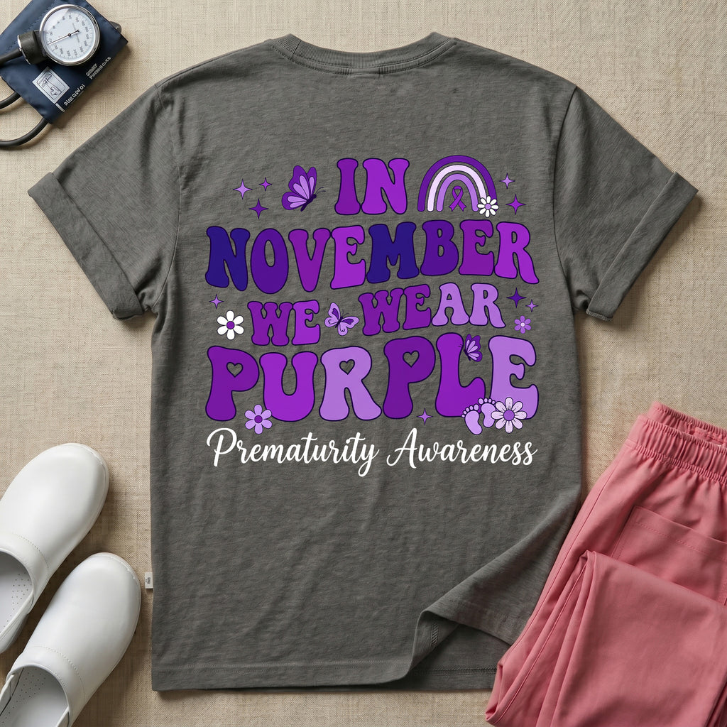 NICU Nurse In November We Wear Purple Two-Sided Prematurity Awareness T-Shirt-T-Shirt-HugTee