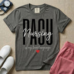PACU Nursing Is My Love Language T-Shirt-T-Shirt-HugTee