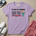 12 Days of Nursing And A Nurse Who Really Needs To Pee T-Shirt