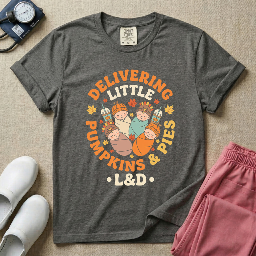 Delivering Little Pumpkins & Pies L&D Fall Thanksgiving T-Shirt
