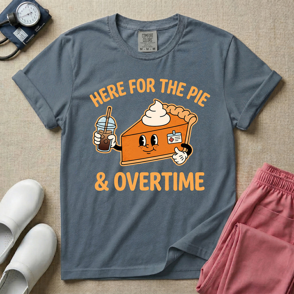 Here For The Pie & Overtime Cute Fall Thanksgiving T-Shirt