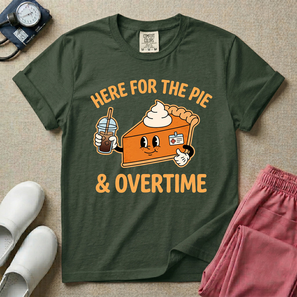 Here For The Pie & Overtime Cute Fall Thanksgiving T-Shirt