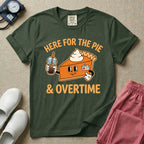 Here For The Pie & Overtime Cute Fall Thanksgiving T-Shirt