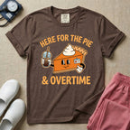 Here For The Pie & Overtime Cute Fall Thanksgiving T-Shirt