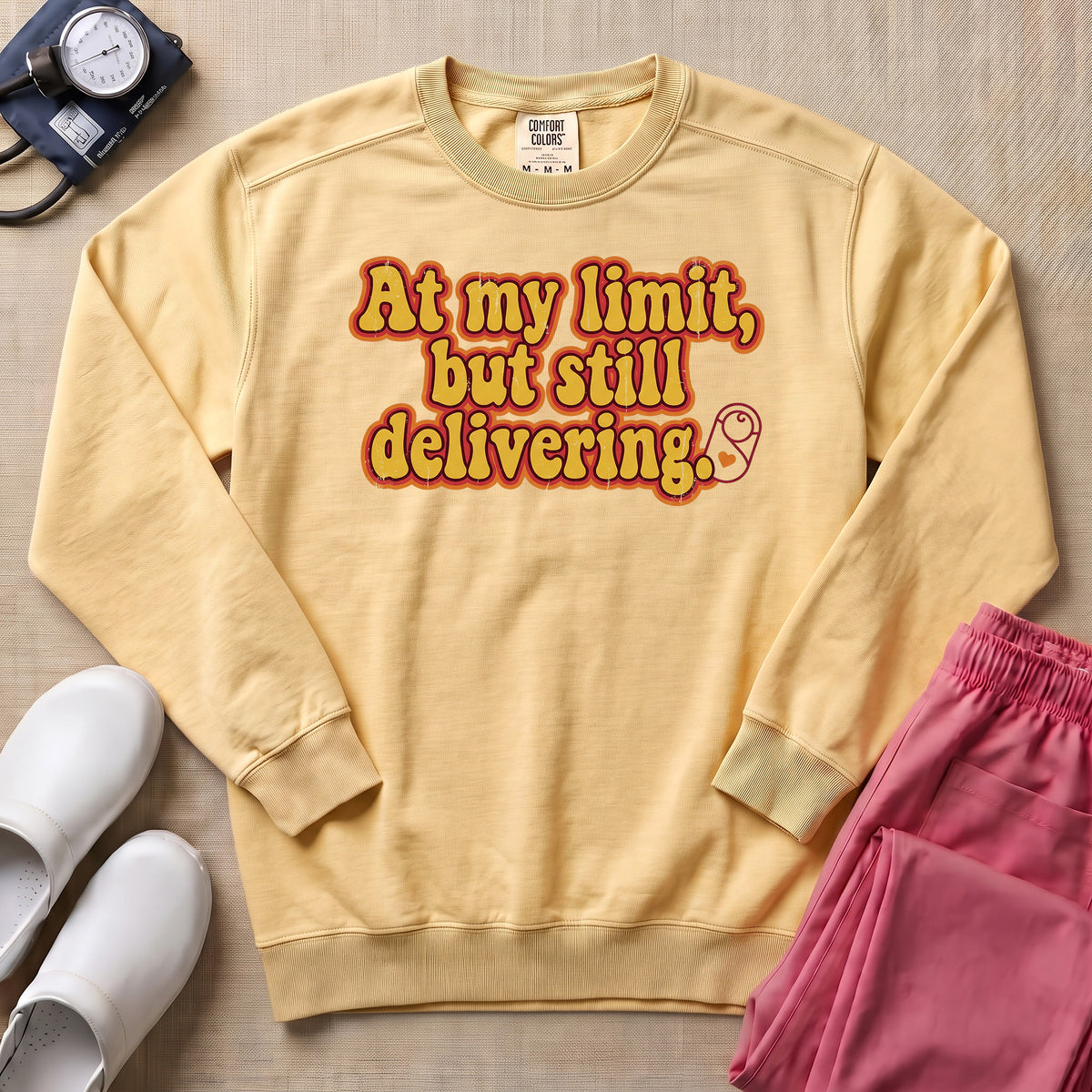 Funny L&D Nurse At My Limit But Still Delivering Retro Sweatshirt - Butter Comfort Colors Sweatshirt | HugTee