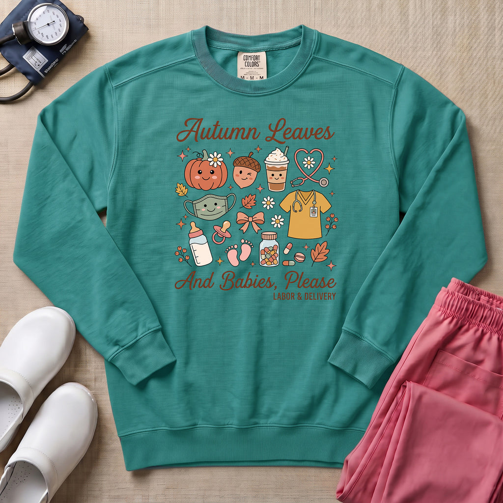 Retro Autumn Leaves And Babies Please Labor and Delivery Nurse Fall Sweatshirt - Seafoam Comfort Colors Sweatshirt | HugTee