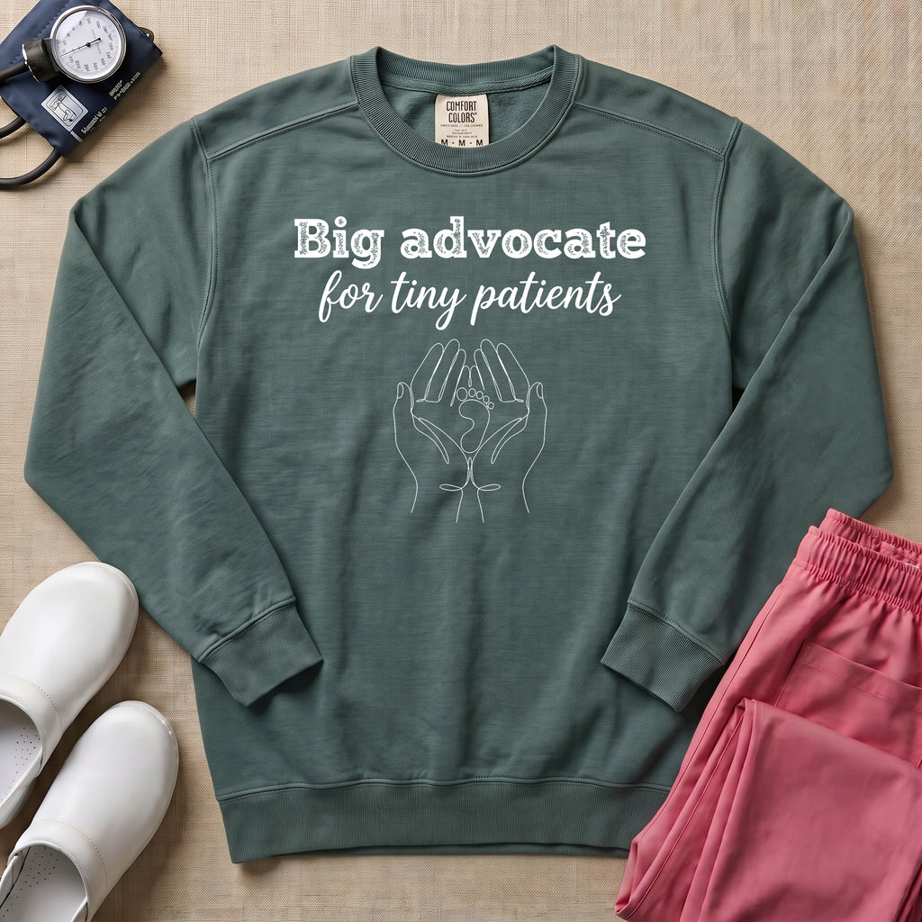 Big Advocate For Tiny Patients NICU Nurse Sweatshirt - Blue Spruce Comfort Colors Sweatshirt | HugTee