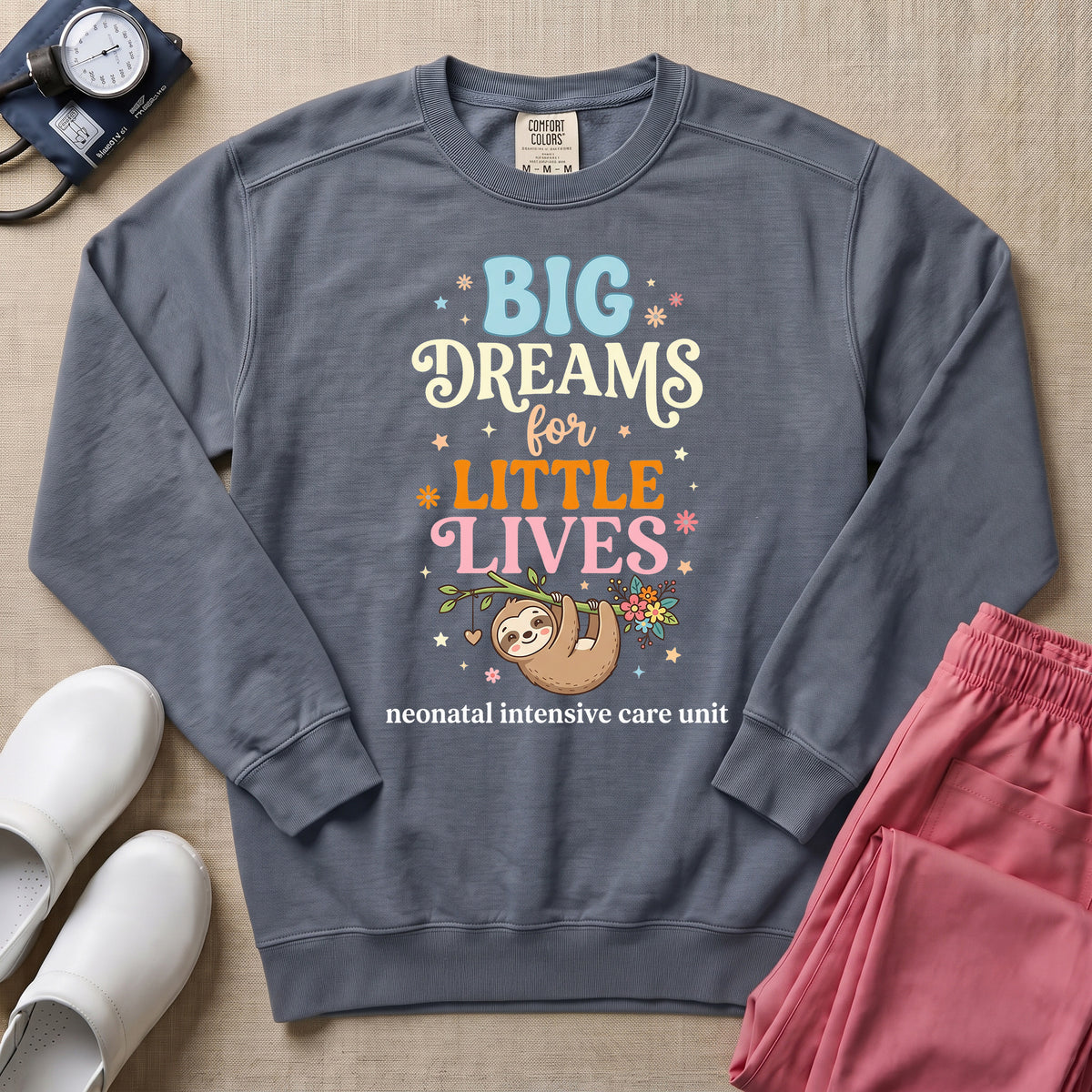 Big Dreams For Little Lives Cute Sloth NICU Nurse Sweatshirt - Blue Jean Comfort Colors Sweatshirt | HugTee