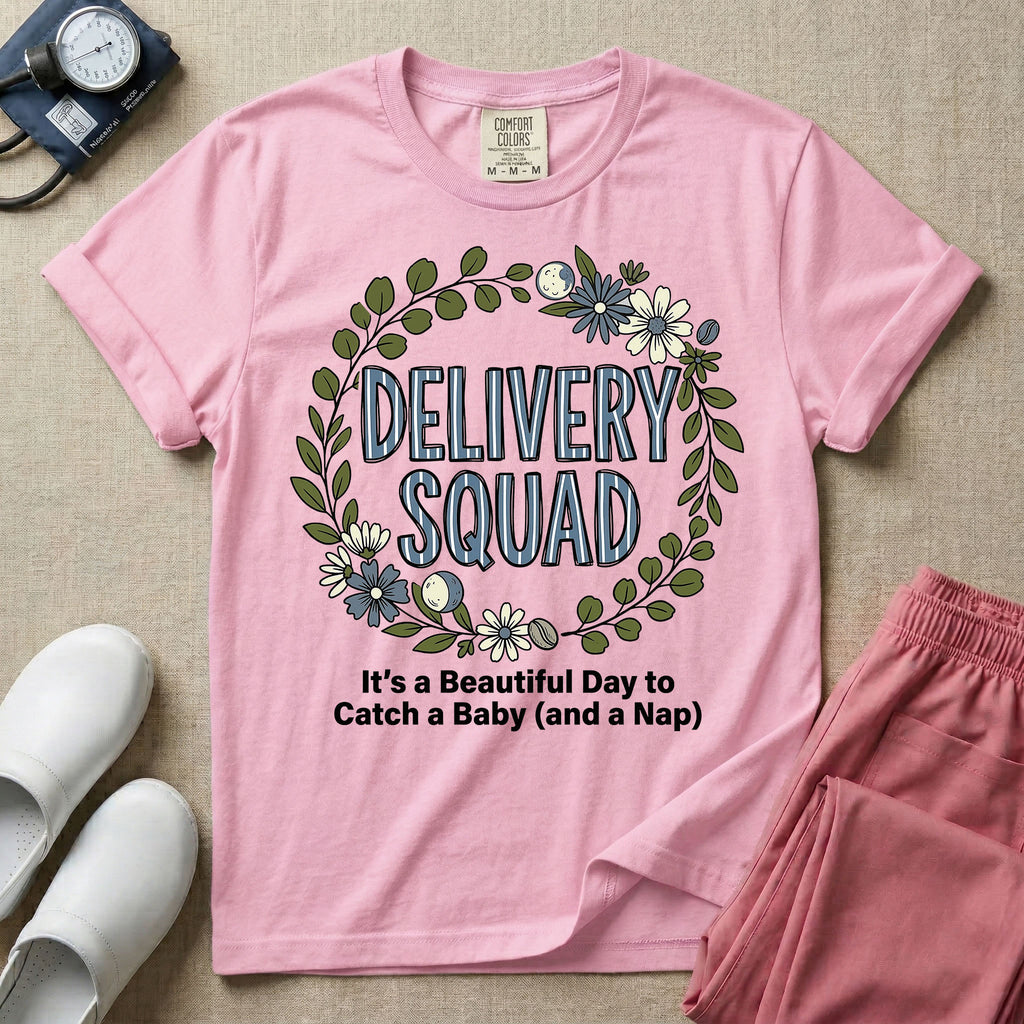 Labor and Delivery L&D nurse t-shirt with a boho floral wreath delivery squad catch a baby and a nap graphic in blossom color.
