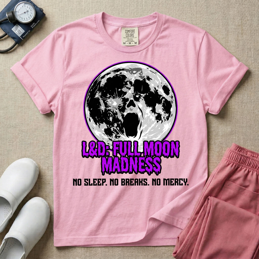 A humorous Labor and Delivery nurse graphic featuring a screaming face morphing out of a full moon, accompanied by purple dripping text that reads L&D: FULL MOON MADNESS and distressed black text below reading NO SLEEP. NO BREAKS. NO MERCY.