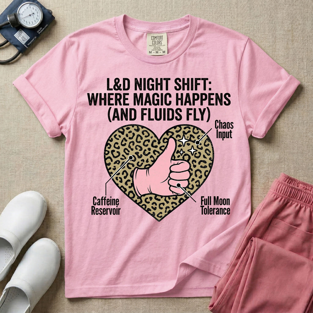 Labor and Delivery L&D nursing t-shirt featuring a leopard print heart diagram with a gloved thumbs-up and the text "L&D NIGHT SHIFT: WHERE MAGIC HAPPENS (AND FLUIDS FLY)"