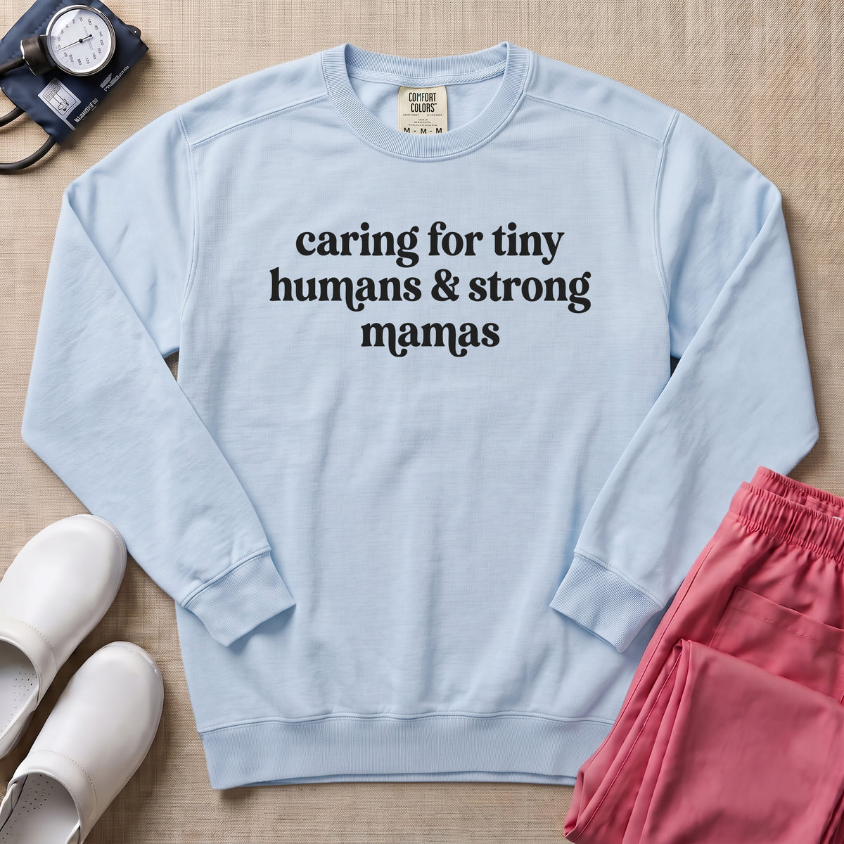 Caring For Tiny Humans & Strong Mamas Sweatshirt - Chambray Comfort Colors Sweatshirt | HugTee