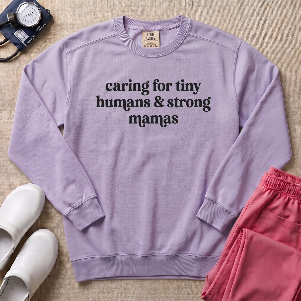 Caring For Tiny Humans & Strong Mamas Sweatshirt - Orchid Comfort Colors Sweatshirt | HugTee