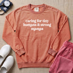 Caring For Tiny Humans & Strong Mamas Sweatshirt - Terracotta Comfort Colors Sweatshirt | HugTee