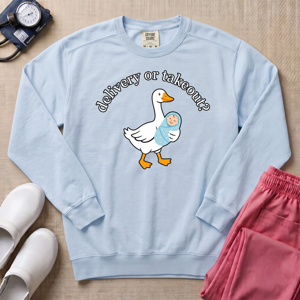 Delivery Or Takeout Funny L&D Nurse Sweatshirt - Chambray Comfort Colors Sweatshirt | HugTee