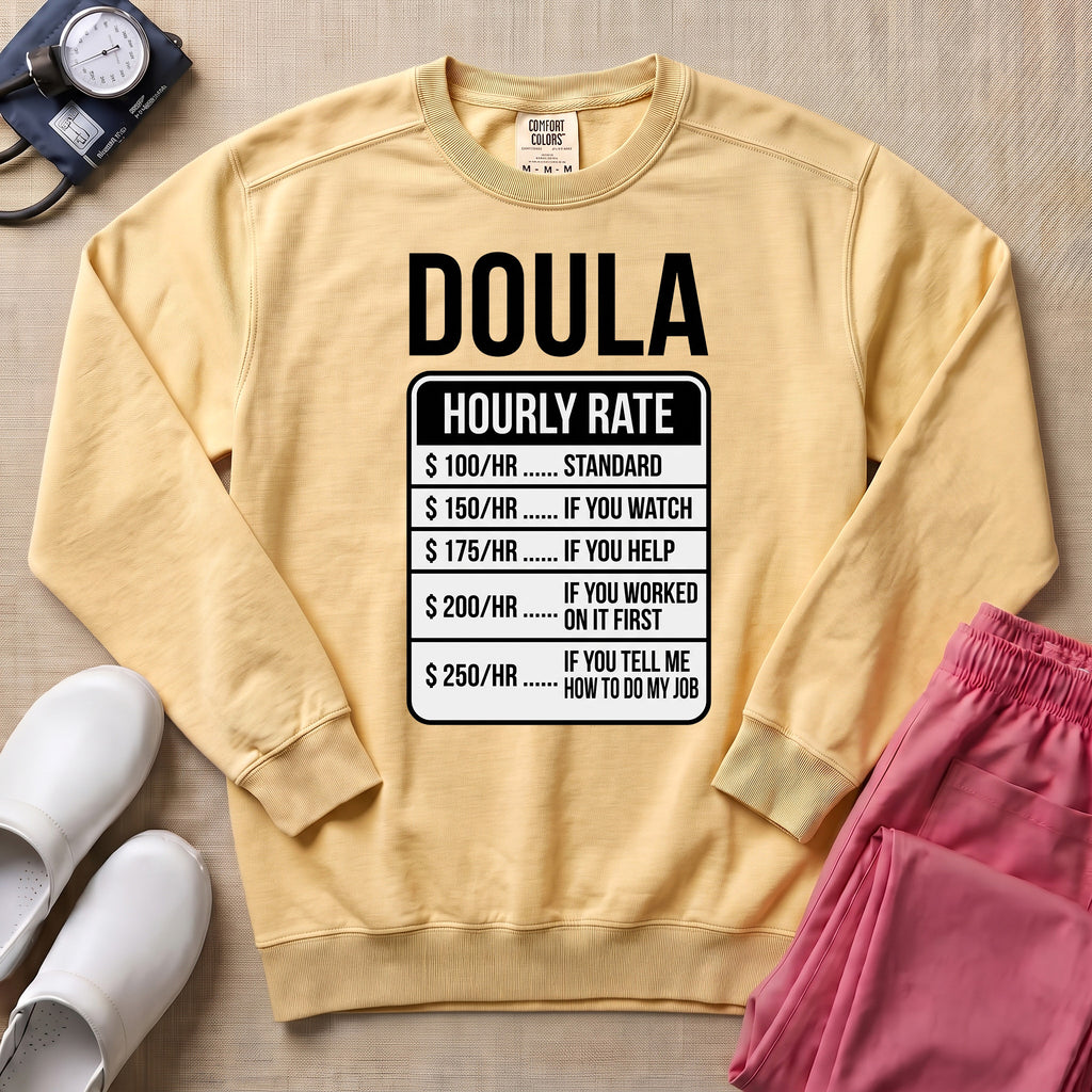 Funny Doula Hourly Rate Price Chart Labor Support Sweatshirt - Butter Comfort Colors Sweatshirt | HugTee