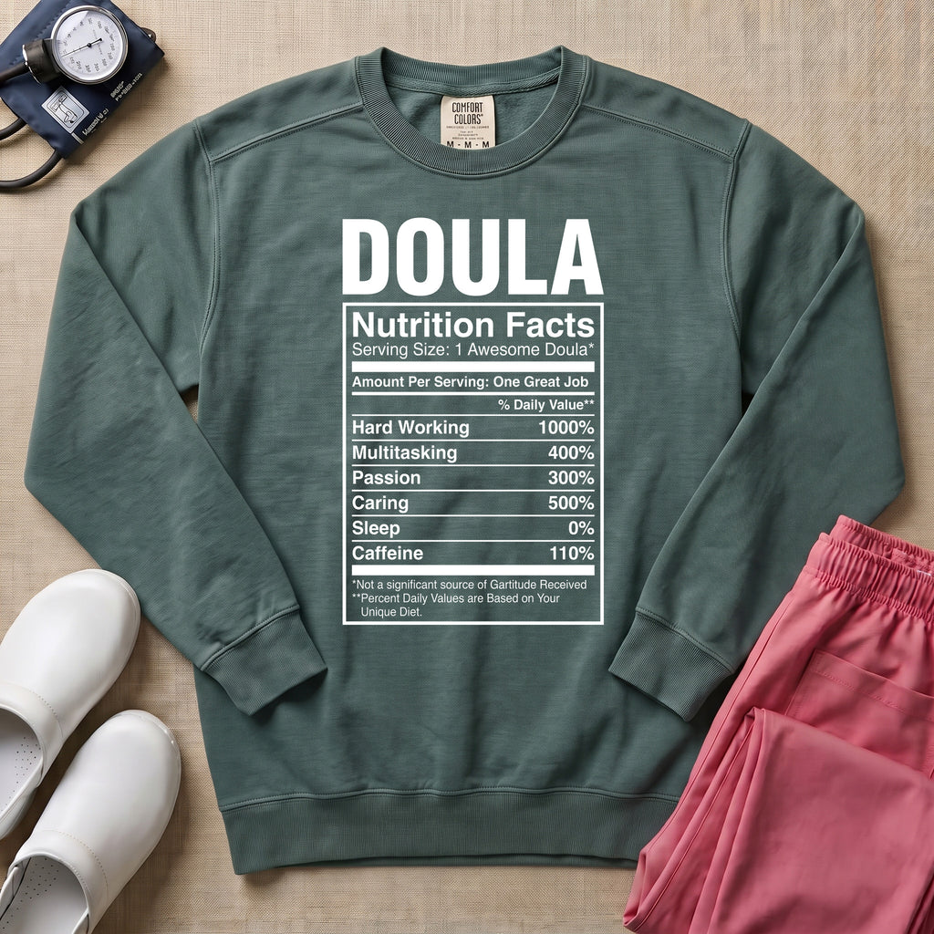 Funny Doula Nutrition Facts Birth Worker Sweatshirt - Blue Spruce Comfort Colors Sweatshirt | HugTee